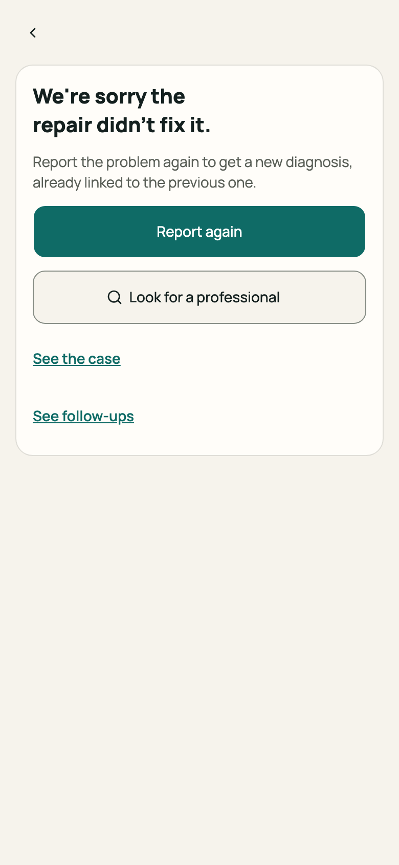 “We're sorry the repair didn't fix it” notice with “Report again”
